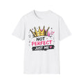 Not Perfect Just Me T-Shirt — Crown Graphic Self-Love Tee